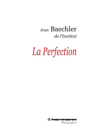 La perfection - Jean Baechler