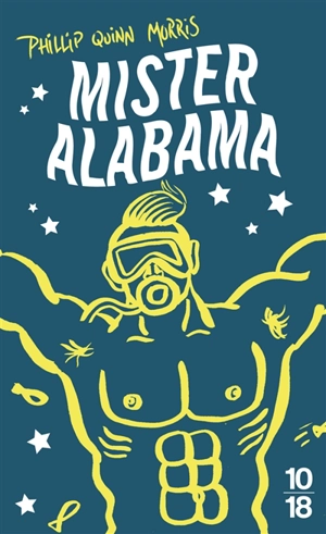 Mister Alabama - Phillip Quinn Morris