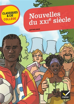 Nouvelles du XXIe siècle : anthologie