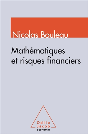 Mathématiques et risques financiers - Nicolas Bouleau