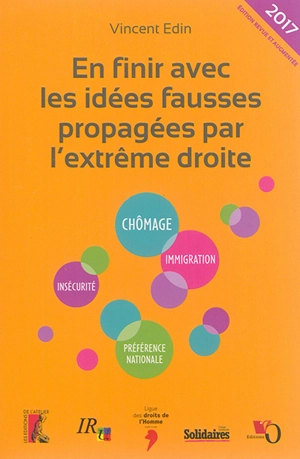 En finir avec les idées fausses propagées par l'extrême droite - Vincent Edin