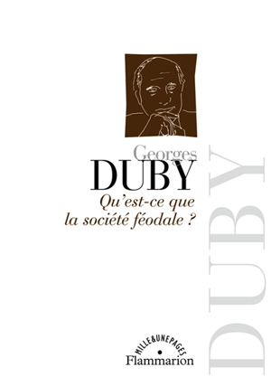 Qu'est-ce que la société féodale ? - Georges Duby