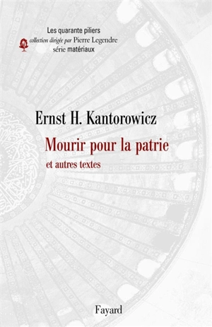 Mourir pour la patrie : et autres textes - Ernst Hartwig Kantorowicz