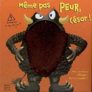 Même pas peur, César ! : voici un monstre effrayant...Est-il si méchant ? - Sam Lloyd