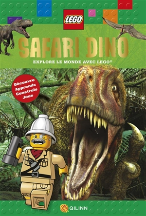Safari dino : explore le monde avec Lego - Penelope Arlon