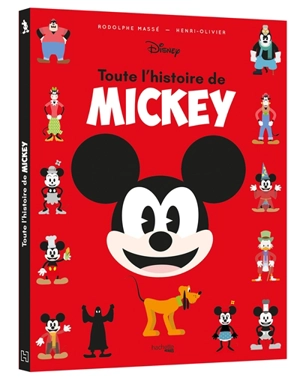 Toute l'histoire de Mickey - Rodolphe Massé