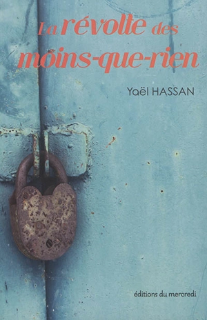 La révolte des moins-que-rien - Yaël Hassan