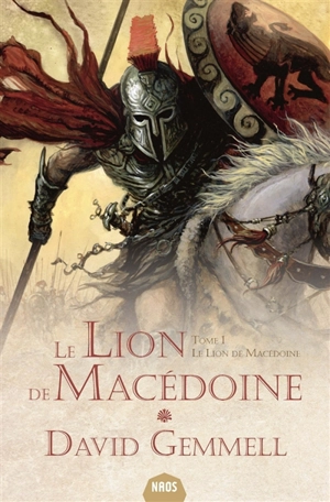 Le lion de Macédoine. Vol. 1 - David Gemmell