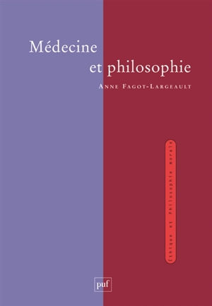 Médecine et philosophie - Anne Fagot-Largeault