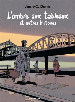 L'ombre aux tableaux et autres histoires - Jean-Claude Denis