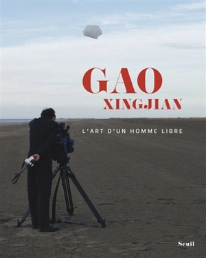 L'art d'un homme libre - Xingjian Gao