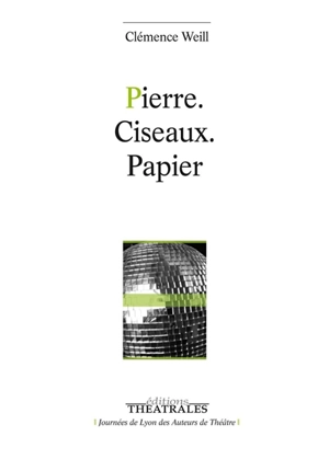 Pierre, ciseaux, papier - Clémence Weill