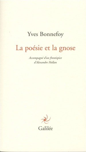 La poésie et la gnose - Yves Bonnefoy