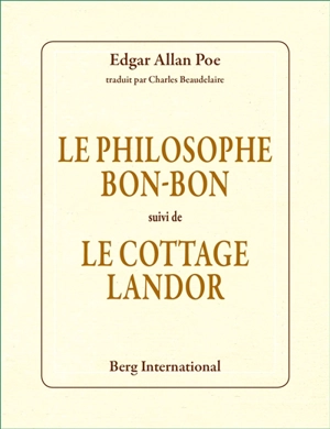 Le philosophe Bon-Bon. Le cottage Landor - Edgar Allan Poe