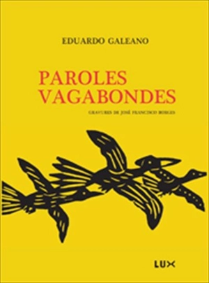 Paroles vagabondes - Galeano, Eduardo H.