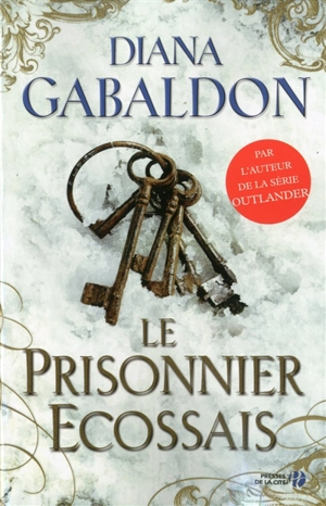 Lord John. Vol. 4. Le prisonnier écossais - Diana Gabaldon