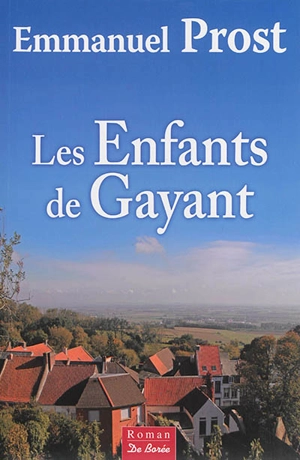 Les enfants de Gayant - Emmanuel Prost