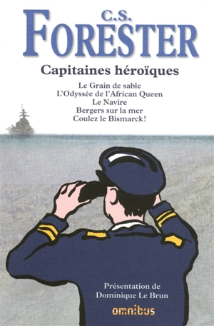 Capitaines héroïques - Cecil Scott Forester