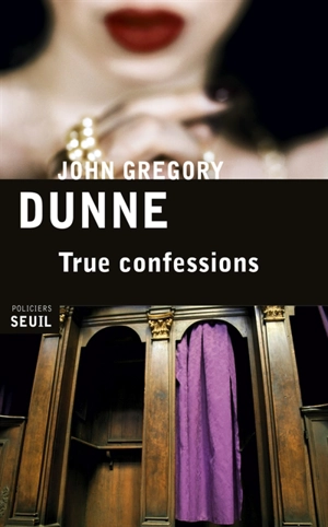 True confessions - John Gregory Dunne