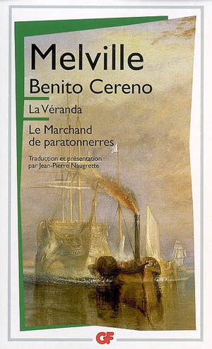 La véranda. Benito Cereno. Le marchand de paratonnerres - Herman Melville