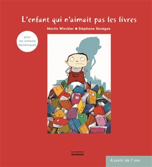 L'enfant qui n'aimait pas les livres - Martin Winckler