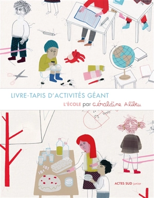 L'école : livre-tapis d'activités géant - Géraldine Alibeu