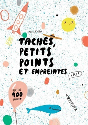 Taches, petits points et empreintes - Agata Krolak