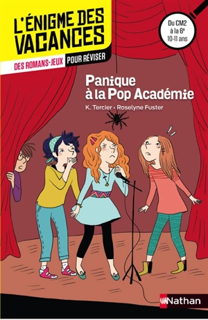 Panique à la Pop Academy : des romans-jeux pour réviser : du CM2 à la 6e, 10-11 ans - Karine Tercier