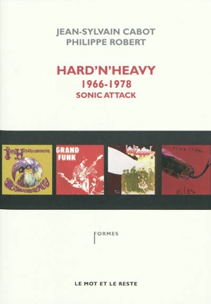 Hard'n'heavy : 1966-1978, sonic attack - Jean-Sylvain Cabot