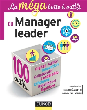 La méga boîte à outils du manager leader