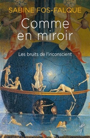 Comme en miroir : les bruits de l'inconscient - Sabine Fos-Falque