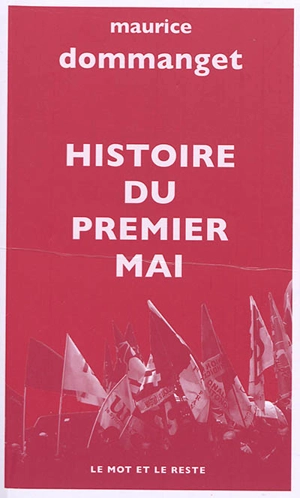 Histoire du premier mai - Maurice Dommanget