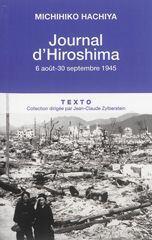 Journal d'Hiroshima : 6 août-30 septembre 1945 - Michihiko Hachiya