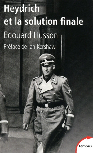 Heydrich et la solution finale - Edouard Husson