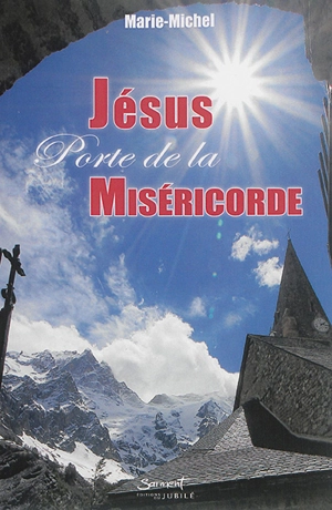 Jésus, porte de la miséricorde - Marie-Michel