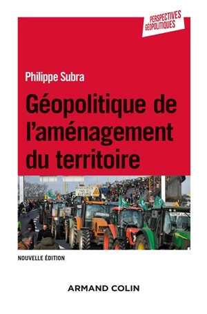 Géopolitique de l'aménagement du territoire - Philippe Subra