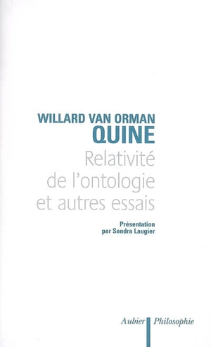 Relativité de l'ontologie et autres essais - Willard Van Orman Quine