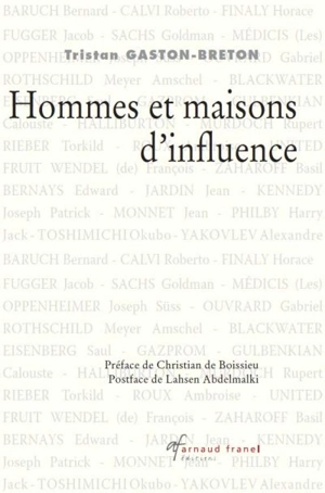 Hommes et maisons d'influence - Tristan Gaston-Breton