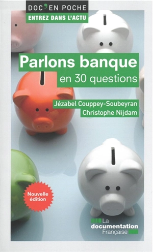 Parlons banque en 30 questions - Jézabel Couppey-Soubeyran