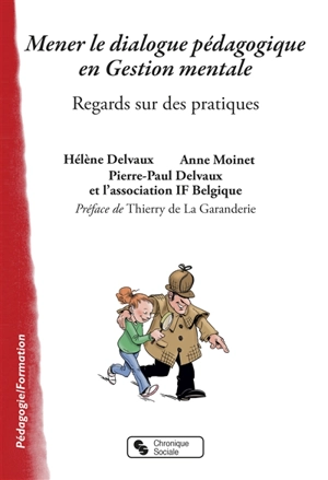 Mener le dialogue pédagogique en gestion mentale : regards sur des pratiques