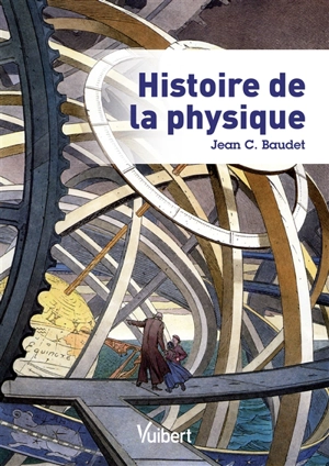 Histoire de la physique - Jean Baudet