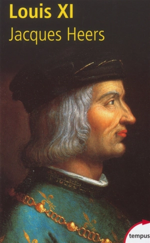 Louis XI - Jacques Heers