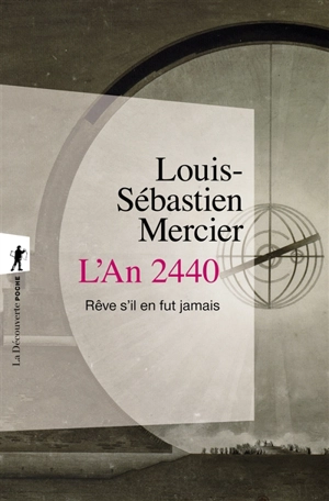 L'an 2440, rêve s'il en fut jamais - Louis-Sébastien Mercier