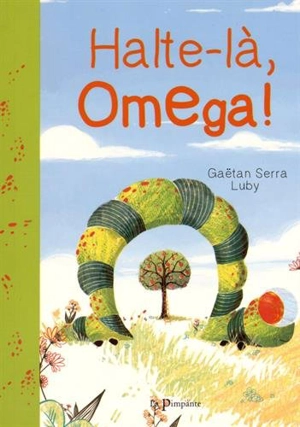 Halte-là, Omega ! - Gaëtan Serra