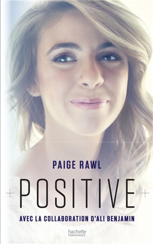 Positive : biographie de Paige Rawl - Paige Rawl