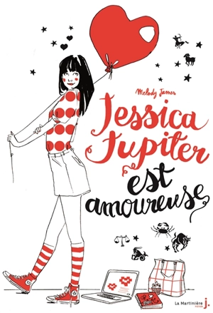 Jessica Jupiter. Vol. 4. Jessica Jupiter est amoureuse - Melody James