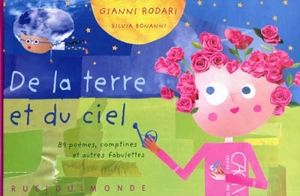 De la Terre et du ciel : 89 poèmes, comptines et autres fabulettes - Gianni Rodari