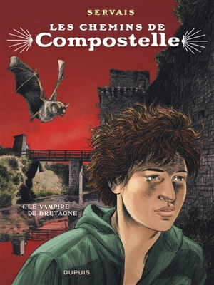 Les chemins de Compostelle. Vol. 4. Le vampire de Bretagne - Jean-Claude Servais