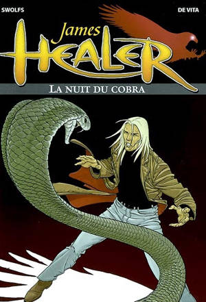 James Healer. Vol. 2. La nuit du Cobra - Giulio De Vita