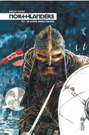 Northlanders. Vol. 1. Le livre anglo-saxon - Brian Wood